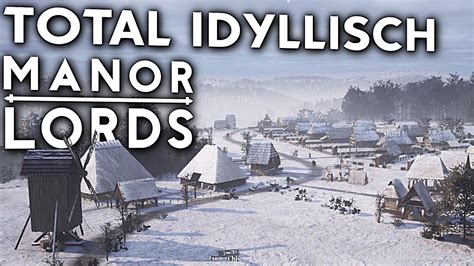 Manor Lords Idylle Manor Lords Deutsch German Gameplay Youtube