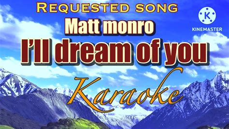 Welcome Karaoke Channel Ill Dream Of You Matt Monro Youtube