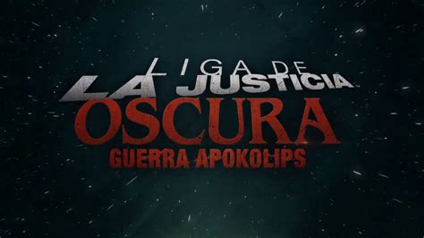 Liga De La Justicia Oscura Guerra Apokolips HBO LATAM YouTube