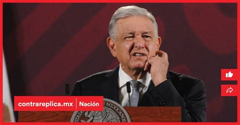 Amlo Acusa A Eu De Inmiscuirse En Asuntos De México Por Reforma Electoral Contraréplica Noticias