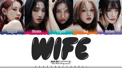 G I Dle Wife Lyrics Color Coded Han Rom Eng