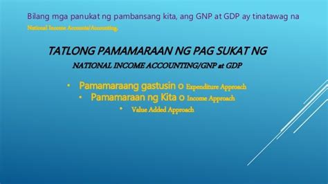 Ano Ang Kahalagahan Ng Pagkwenta Ng Gdp At Gnp Ng Ating Bansa