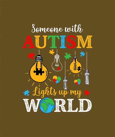 Someone With Autism Lights Up My World Autistic Awareness Digital Art