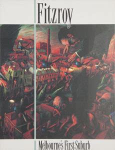 Celebrating 25 Years of Fitzroy: Melbourne’s First Suburb – 8 March ...