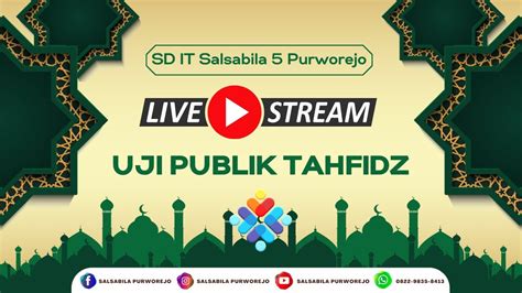 LIVE NOW UJI PUBLIK TAHFIDZ Hari Ke 6 YouTube