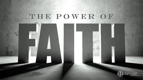 The Power of Faith - Danyale.com