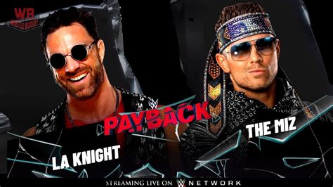 LA KNIGHT VS THE MIZ WWE PAYBACK 4K WWE 2K23 Wwepayback Laknight