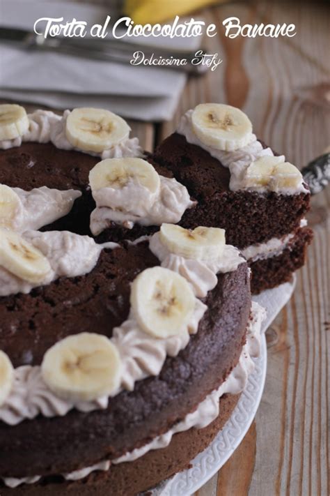 Torta Cioccolato E Banane Ricetta Dolcissima Stefy