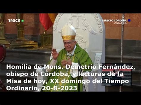 Homil A De Mons Demetrio Fern Ndez Y Lecturas De Hoy Xx Domingo Del