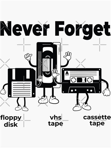 Never Forget Floppy Disk Vhs Tape Cassette Tape Sticker For Sale By 2ribu Redbubble