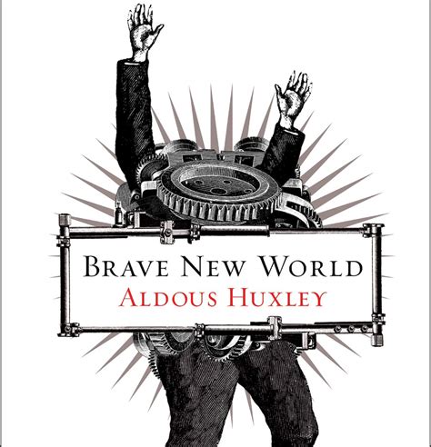 Brave New World: Exploring Aldous Huxley's Dystopian Masterpiece - Literature Legends