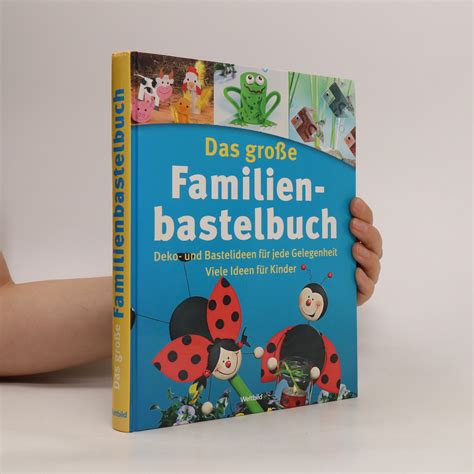 Das große Familienbastelbuch kolektiv knihobot cz