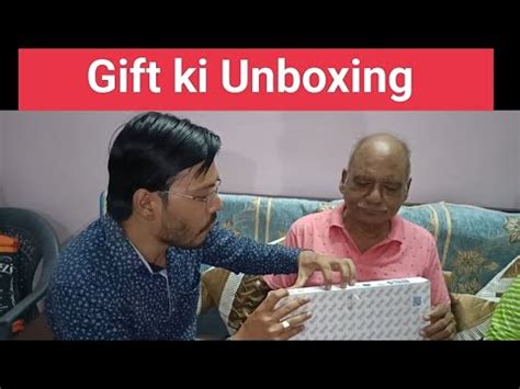 Gift Ki Unboxing YouTube