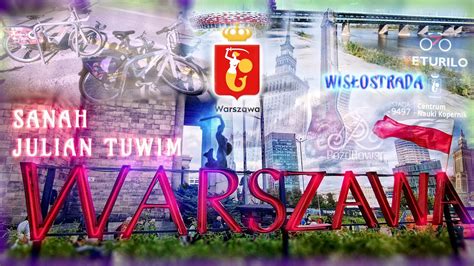 Sanah Julian Tuwim Warszawa Tekst Wis Ostrada Na Rowerze