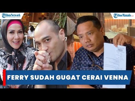 Ferry Irawan Mantap Gugat Cerai Venna Melinda Kuasa Hukum Beberkan Isi