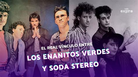 El Verdadero V Nculo Entre Los Enanitos Verdes Y Soda Stereo Youtube