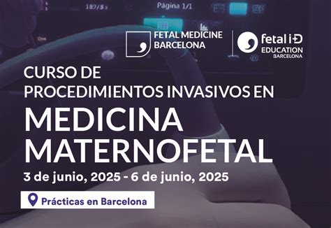 Curso Procedimientos Invasivos En Medicina Maternofetal 50 Del Curso