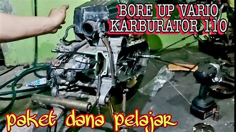 BORE UP VARIO KARBURATOR 110 PAKET HEMAT DANA PELAJAR YouTube