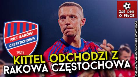 TRANSFERY RAKOWA CZĘSTOCHOWA SONNY KITTEL ODCHODZI FABIAN PIASECKI w