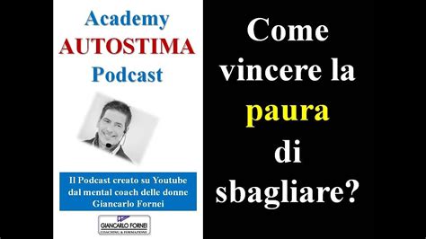 Come Vincere La Paura Di Sbagliare YouTube