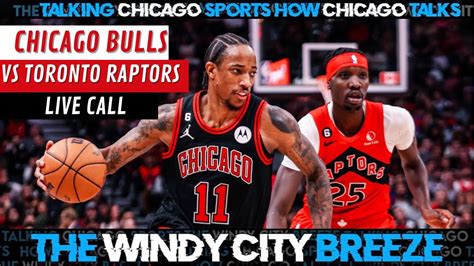 Chicago Bulls Vs Toronto Raptors Live Call YouTube