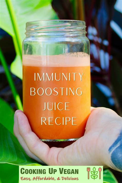 Immunity Boosting Juice Cooking Up Vegan Recipe Healthy Cold