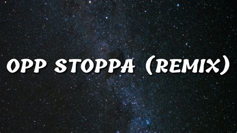 YBN Nahmir Opp Stoppa Remix Lyrics Ft 21 Savage YouTube