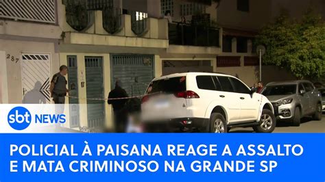 Policial à Paisana Reage A Assalto E Mata Criminoso Na Grande Sp