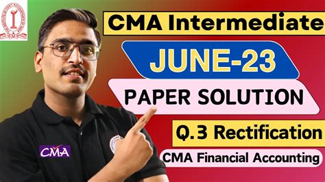 CMA Inter June 2023 Paper Solution Q 3 Rectification CMA Inter