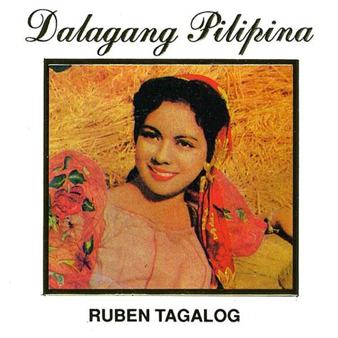 Dalagang Pilipina by Ruben Tagalog : Napster