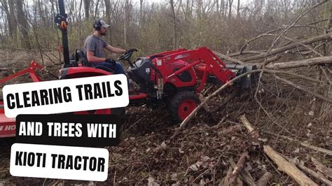 CLEARING TRAILS And TREES With The KIOTI Tractor And Chainsaw EP 3