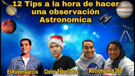 12 Tips Para Hacer Observaciones Astronomicas🌌🔭 Youtube