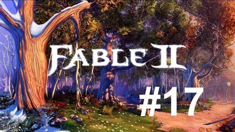 Fable 2 Walkthrough Hd Episode 17 A Bridge Too Far Youtube