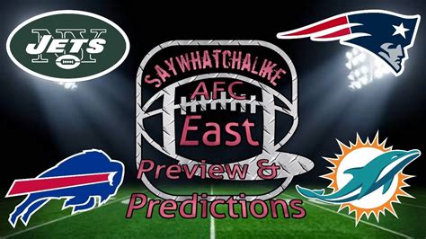 Afc East Preview And Predictions For The 2018 Nfl Season Youtube