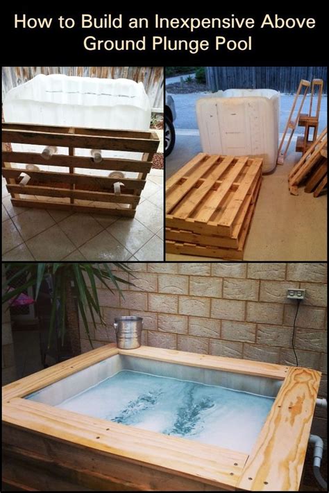 Inexpensive Above Ground Plunge Pool In 6 Steps Building A Swimming Pool Swimming Pools Diy