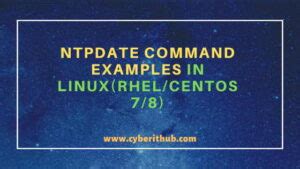 10 Simple And Useful Ntpdate Command Examples In Linux RHEL CentOS 7 8