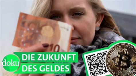 Bitcoin Bargeld Kontaktlos Wie Wollen Wir Zahlen WDR Doku YouTube