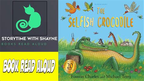 Storytime Delight Picture Book Read Aloud The Selfish Crocodile