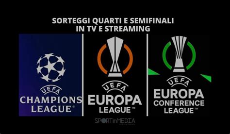 Sorteggi Champions Europa E Conference League In Tv E Streaming Link Orari E Dove Seguirli