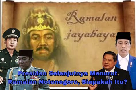 Nggak Nyangka Jelang Pilpres Ramalan Jayabaya Notonegoro