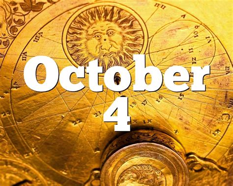 October 4 Birthday Horoscope Zodiac Sign For October 4th