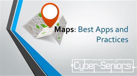 Mapping Apps Cyber Seniors Inc