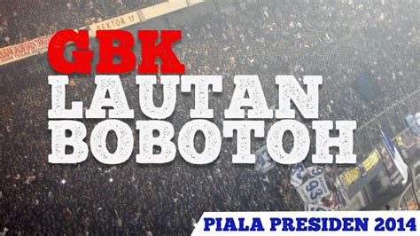 Luar Biasa Atmosfer Bobotoh Membirukan Gbk Final Piala Presiden 18