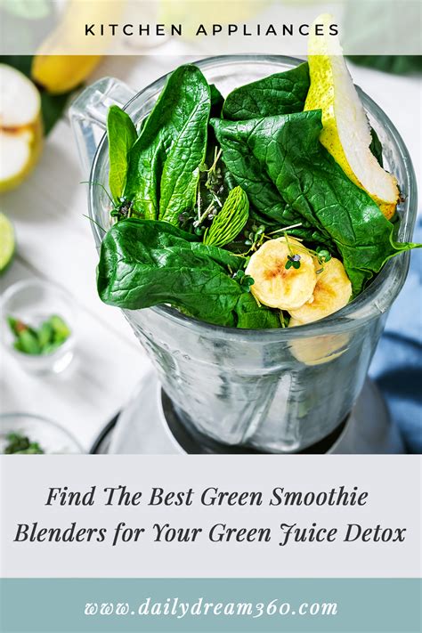 Find The Best Green Smoothie Blenders For Your Green Juice Detox