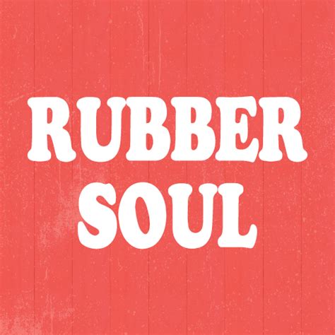 RUBBER SOUL - Apps on Google Play