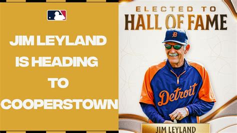 HALL OF FAME bound! Jim Leyland elected into Cooperstown! (Greatest ...