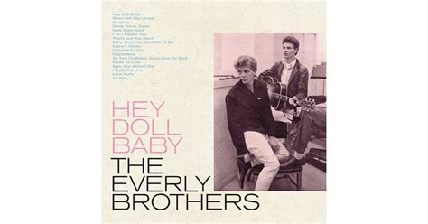 The Everly Brothers Hey Doll Baby Cd