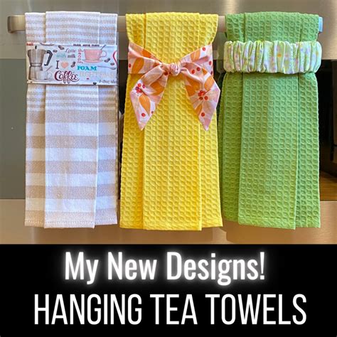 Hanging Tea Towel Strap Designs X 3 Sewing Pattern Notches Sewing