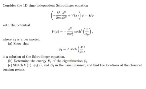 Solved Consider The 1d Time Independent Schrodinger Equation