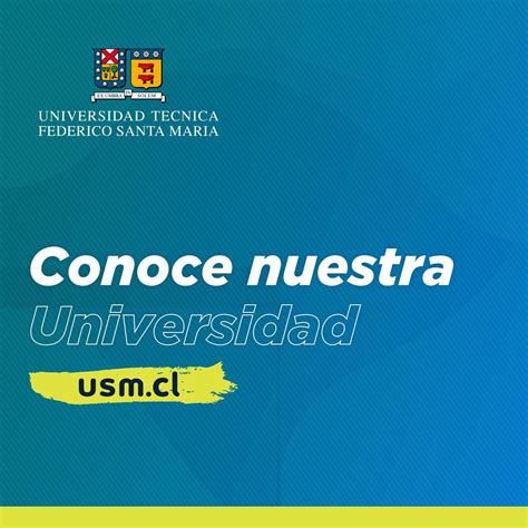 Conoce Nuestra Universidad By Admisi N Usm Issuu